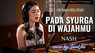 Download lagu Pada Syurga Di Wajahmu - Nash | Versi Slow Rock Orkestra Tribute (Cover by TuneVia) mp3 Download lagu Pada Syurga Di Wajahmu - Nash | Versi Slow Rock Orkestra Tribute (Cover by TuneVia) mp3