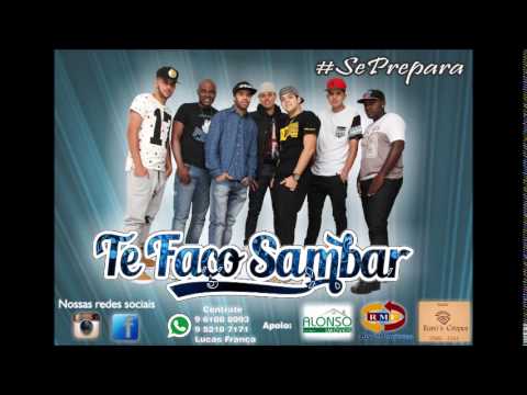 Grupo Te Faço Sambar - Se Prepara ( Oficial )