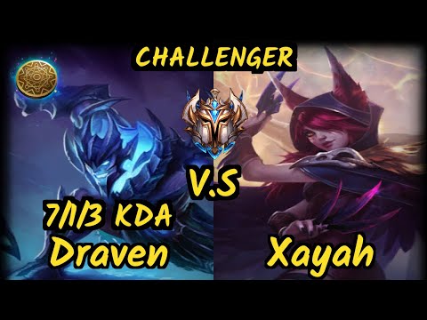 S04 Upset (DRAVEN) vs XAYAH - 7/1/3 KDA BOTTOM ADC CHALLENGER GAMEPLAY - EUW