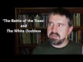 The Battle of the Trees and The White Goddess with Dr Gwilym Morus-Baird