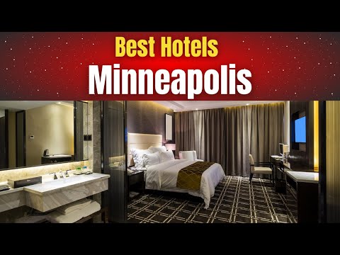 Best Hotels in Minneapolis