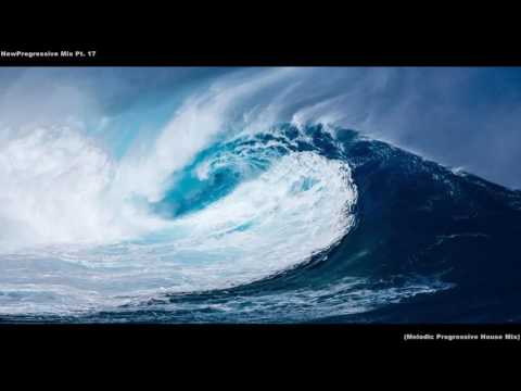 NewProgressive Mix 17 (Melodic Progressive Mix)