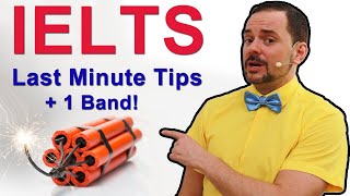 IELTS Save Band Scores with 10 Last Minute Tips
