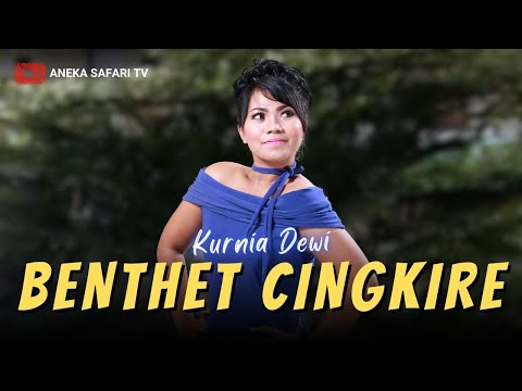 Karaoke - Benthet Cingkire - Kurnia Dewi (Official Video Karaoke ANEKA SAFARI)