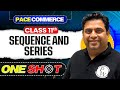 Sequence And Series Class 11 NCERT Class 11 Applied Maths One Shot Pace Commerce