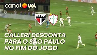 CALLERI DESCONTA PARA O SÃO PAULO CONTRA A PORTUGUESA NO FINALZINHO! VEJA