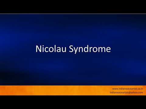 Pronunciation of the word(s) "Nicolau Syndrome".