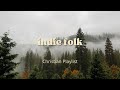 Indie Folk Worship Playlist Pt 2