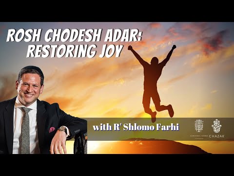 Rosh Chodesh Adar: Restoring JOY