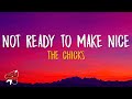 Not Ready To Make Nice (lyrics) - Dixie Chicks