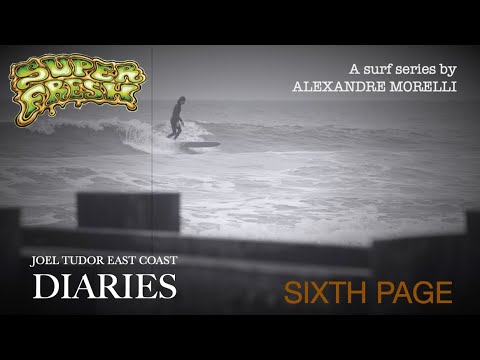 JOEL TUDOR EAST COAST DIARIES Sixth Page
