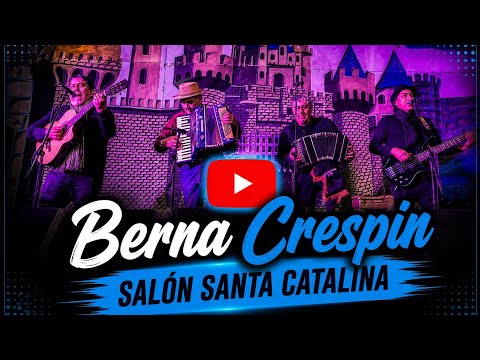 BERNA CRESPIN EN VIVO - SALÓN SANTA CATALINA