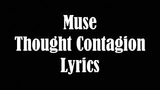 Muse Thought Contagion Lyrics