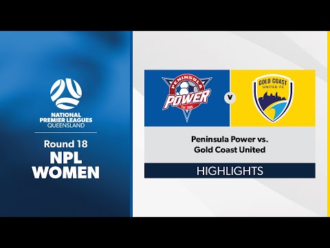 NPL Women Round 18 - Peninsula Power vs. Gold Coast United Highlights