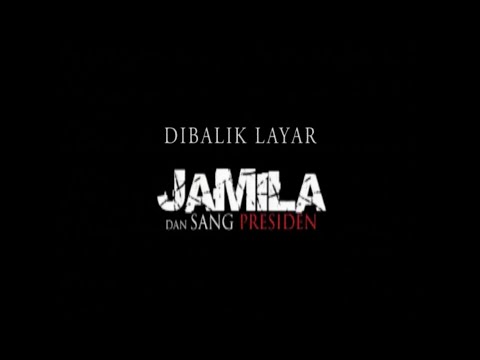 Behind The Scene | Film | Jamila & Sang Presiden | 2009