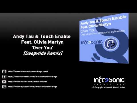 Andy Tau & Touch Enable Feat. Olivia Martyn - Over You (Deepwide Remix)