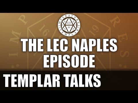 LEC Naples Rambling - Templar Talks Podcast
