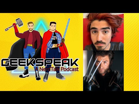 GeekSpeak Podcast Ep 14. X-Men Movie Deep Dive! Ft. NikhilClayton