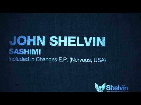 John Shelvin - Sashimi - Original Mix - Nervous Records