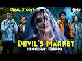 Indonesian Real Story Of DEVIL MARKET Pasar Setan 2026 Explained In Hindi Devil S Market 2026