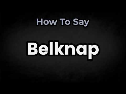 How To Pronounce Belknap? (CORRECTLY) Meaning & Pronunciation