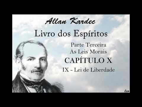 Livro dos Espíritos   Parte Terceira - Capítulo X - Lei de Liberdade