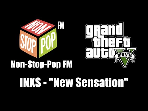 GTA V (GTA 5) - Non-Stop-Pop FM | INXS - "New Sensation"