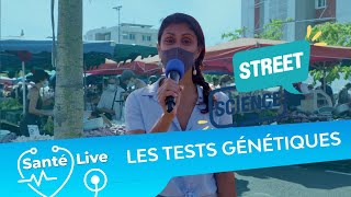 Santé Live #3 : Streetscience enquête sur les tests génétiques