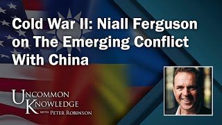 [分享] 二次冷戰: Niall Ferguson（胡佛研究所）