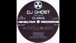 DJ GHOST feat.  CLARKE - Bar Talk - (Mix)