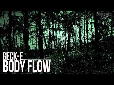 Geck-e - Body Flow (HQ rip)