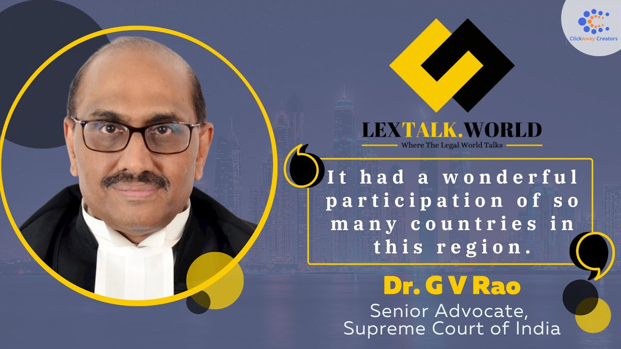 "It had a wonderful participation of so many countries in this region." - Dr. G V Rao