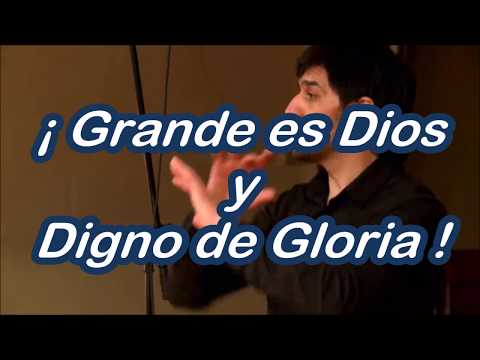 ES EXALTADO GRANDE ES DIOS voces reunidas