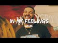 Drake - In My Feelings (Lyrics) 🎵 