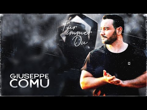 Giuseppe Comu - Für immer Du (Official Video)