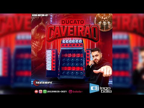 CD DUCATO CAVEIRÃO 2025 DE NOVA MUTUM-MT - DJ IAGO BALA