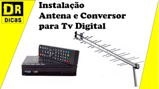 Tv Digital Antena e Conversor Instalação Passo a Passo  - Doutor Dicas