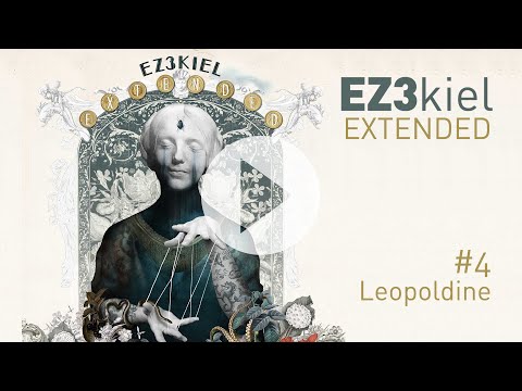 EZ3kiel - Extended #4 Leopoldine