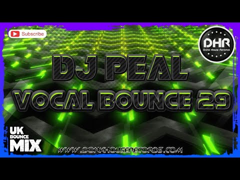 Dj Peal - Vocal Bounce 29 - DHR