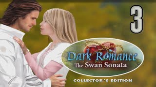 Dark Romance 3: The Swan Sonata CE [03] w/YourGibs - Part 3 #YourGibsLive