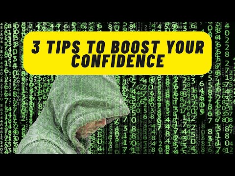 3 Tips to boost your confidence
