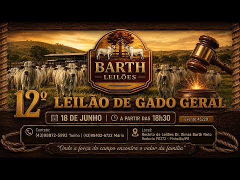 12º Leilão de Gado Geral - 2026 | Barth Leilões | Quinta-Feira - 18/06 - 18h30 | Pinhalão - PR