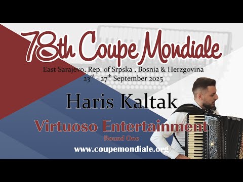 Haris Kaltak - Bosnia and Herzegovina - Virtuoso Entertainment Coupe Mondiale 2025 - Round 1