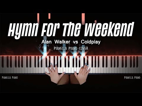 Alan Walker vs Coldplay - Hymn For The Weekend [Remix] | Piano Cover by Pianella Piano