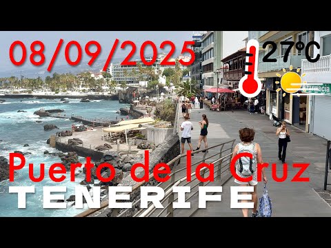 Tenerife - Puerto de la Cruz - 08/09/2025 27°C 🌤️