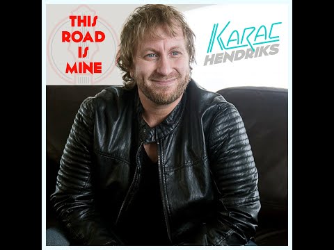 Karac Hendriks - This Road Is Mine - Official Video