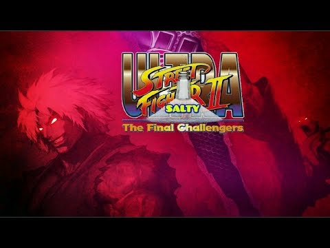 DSP Tries It: Ultra Street Fighter 2 Extreme Salty Rage Session