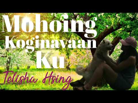 MOHOING KOGINAVAAN KU - Telisha Hsing (Video Lyrics)