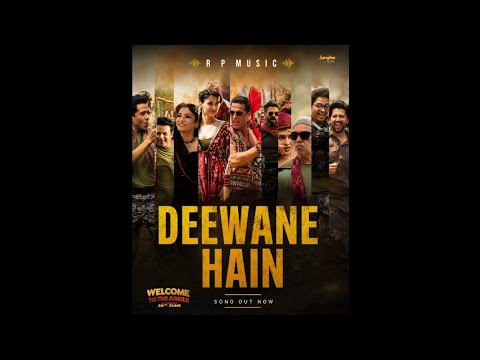 Deewane Hain Lyrics – Welcome To The Jungle | Anand Raaj Anand