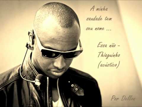 Essa Não - Thiaguinho